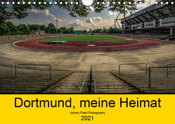 Dortmund, meine Heimat (Wandkalender 2021 DIN A4 quer) von Voß Johnny Flash Photography,  Jürgen