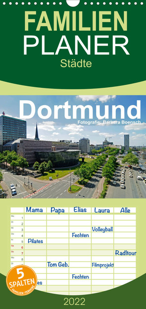 Familienplaner Dortmund – moderne Metropole im Ruhrgebiet (Wandkalender 2022 , 21 cm x 45 cm, hoch) von Boensch,  Barbara