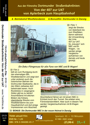 Dortmunder Straßenbahnlinien: Von der 407 zur U47 von Andreas,  Herr