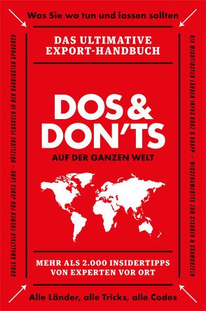 Dos & Don’ts auf der ganzen Welt von AUSSENWIRTSCHAFT der Wirtschaftskammer Österreich, Himmelfreundpointner,  Rainer, Schenk,  Gabriele