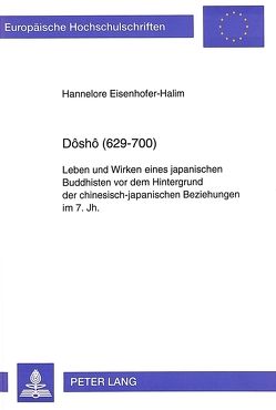 Dôshô (629-700) von Eisenhofer-Halim,  Hannelore