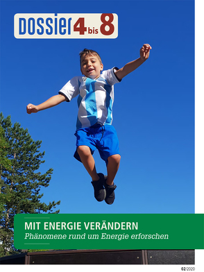 Dossier «4 bis 8»: MIT ENERGIE VERÄNDERN