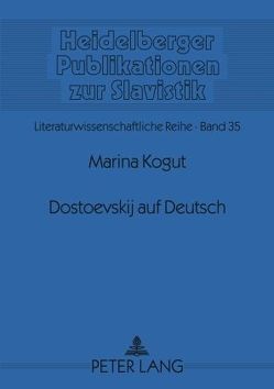 Dostoevskij auf Deutsch von Kogut,  Marina