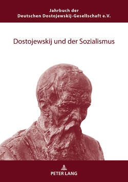 Dostojewskij und der Sozialismus von Garstka,  Christoph