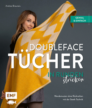 Doubleface-Tücher in Runden stricken von Brauneis,  Andrea