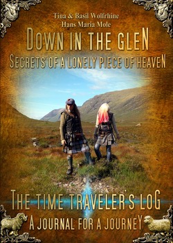 Down in the glen – Secrets of a lonely piece of Heaven von Mole,  Hans Maria, Wolfrhine,  Basil, Wolfrhine,  Tina