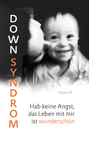 Down Syndrom von M.,  Agata