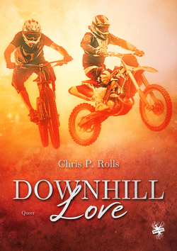 Downhill Love von Rolls,  Chris P.
