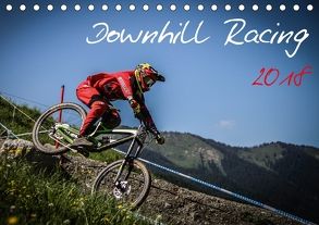 Downhill Racing 2018 (Tischkalender 2018 DIN A5 quer) von Fitkau,  Arne