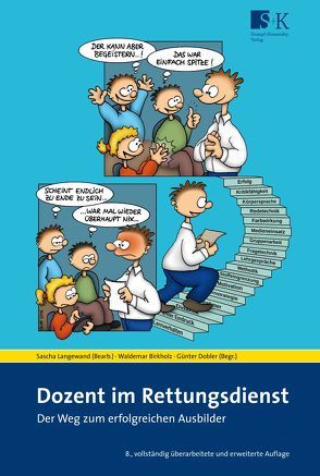 Dozent im Rettungsdienst von Birkholz,  Astrid, Birkholz,  Waldemar, Dobler,  Günter, Langewand,  Sascha, Wolfgang,  Grulke