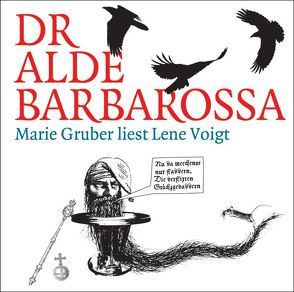 Dr alde Barbarossa von Gruber,  Marie, Leonardi,  Imme, Unterlauf,  Ulrich, Voigt,  Lene, Zschiedrich,  Alexander, Zschiedrich,  Gerda