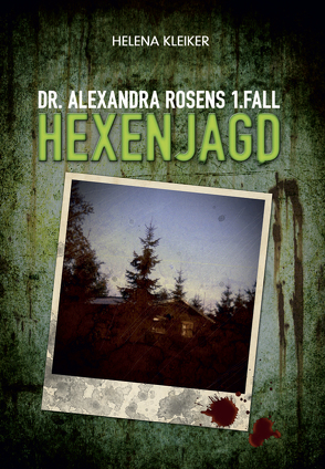 Dr. Alexandra Rosens 1. Fall von Kleiker,  Helena