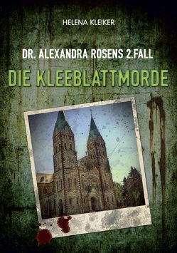 Dr. Alexandra Rosens 2. Fall von Kleiker,  Helena