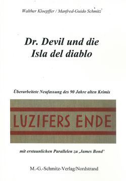 Dr. Devil und die Isla del diablo von Kloepffer,  Walther, Schmitz,  Manfred G