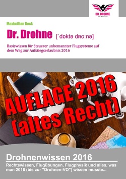 Dr. Drohne – Basiswissen 2016 von Beck,  Maximilian