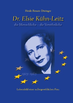 Dr. Elsie Kühn-Leitz von Döringer,  Heide-Renate