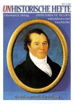 Dr. Johann Wilhelm Tolberg von Heisig,  Ekkehart K