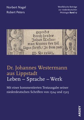 Dr. Johannes Westermann aus Lippstadt: Leben – Sprache – Werk von Nagel,  Norbert, Peters,  Robert