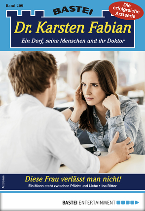 Dr. Karsten Fabian 209 – Arztroman von Ritter,  Ina