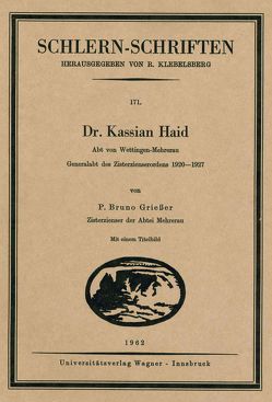 Dr. Kassian Haid von Griesser,  Bruno