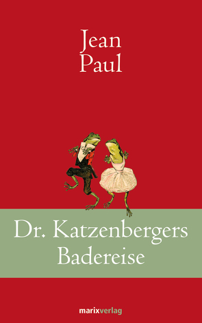 Dr. Katzenbergers Badereise von Paul,  Jean