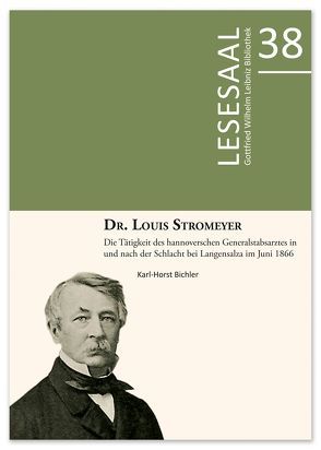Dr. Louis Stromeyer von Bichler,  Karl-Horst