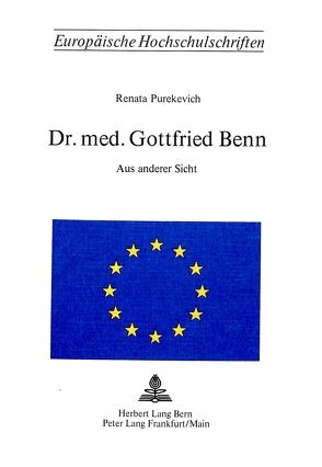 Dr. med. Gottfried Benn von Purekevich,  Renata
