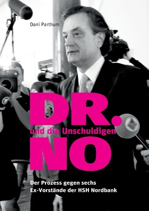 DR. NO und die Unschuldigen von Parthum,  Dani