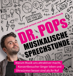 Dr. Pops musikalische Sprechstunde von Dr. Pop, Henrik,  Markus