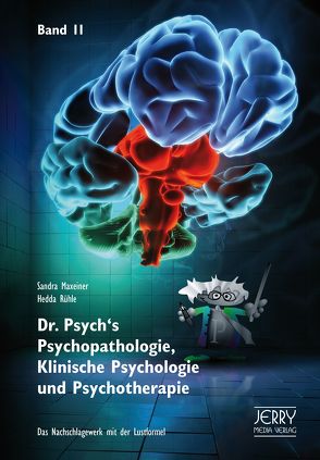 Dr. Psych’s Psychopathologie, Klinische Psychologie und Psychotherapie, Band II von Maxeiner,  Rühle,  Sandra,  Hedda