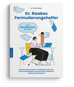 Dr. Raabes Formulierungshelfer von Raabe,  Ralf