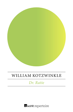Dr. Ratte von Kotzwinkle,  William, Schwarz,  Benjamin
