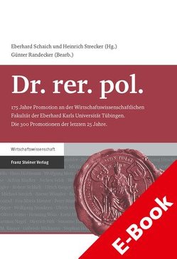 Dr. rer. pol. von Randecker,  Günter, Schaich,  Eberhard, Strecker,  Heinrich