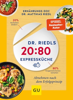 Dr. Riedls 20:80 Expressküche von Riedl,  Dr. med. Matthias