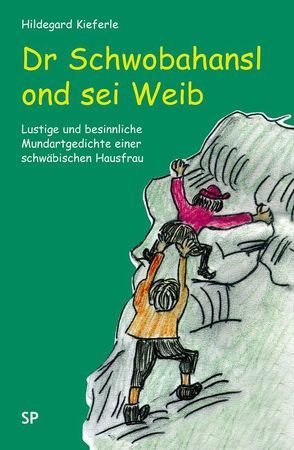 Dr Schwobahansl ond sei Weib von Kieferle,  Hildegard