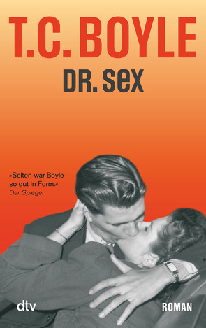 Dr. Sex von Boyle,  T. C., Gunsteren,  Dirk van