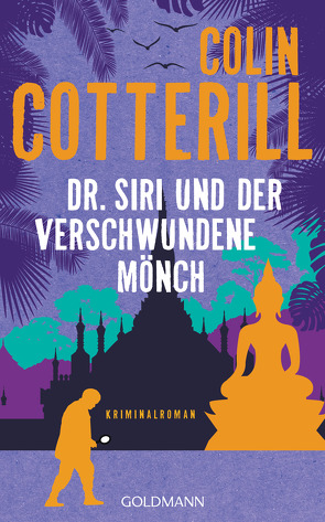 Dr. Siri und der verschwundene Mönch von Cotterill,  Colin, Mohr,  Thomas