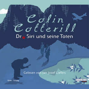 Dr. Siri und seine Toten von Cotterill,  Colin, Liefers,  Jan Josef