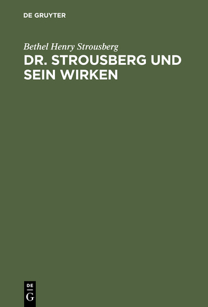Dr. Strousberg und sein Wirken von Strousberg,  Bethel Henry