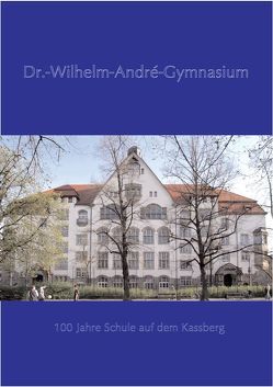 Dr.-Wilhelm-André-Gymnasium von Reibeling,  Monika, Richter,  Jörn