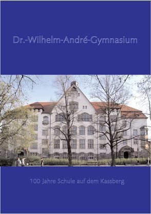Dr.-Wilhelm-André-Gymnasium von Reibeling,  Monika, Richter,  Jörn