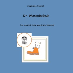 Dr. Wurzelschuh von Doench,  Stephanie