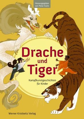 Drache und Tiger von Henke,  Lisa, Kühn,  Peter