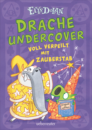 Drache undercover – Voll verpeilt mit Zauberstab (Drache Undercover, Bd. 2) von Dolan,  Elys, Kirches,  Kanut