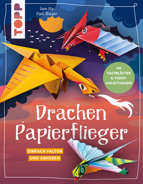 Drachen-Papierflieger von Frasco,  Paul, Ita,  Sam, Ulmer,  Birgit