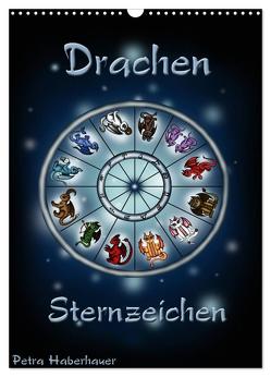 Drachen-Sternzeichen (Wandkalender 2024 DIN A3 hoch), CALVENDO Monatskalender von Haberhauer,  Petra