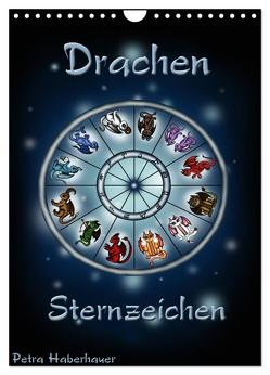 Drachen-Sternzeichen (Wandkalender 2024 DIN A4 hoch), CALVENDO Monatskalender von Haberhauer,  Petra