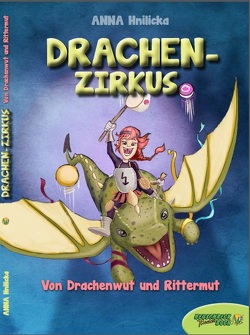 DRACHEN-ZIRKUS von Hnilicka,  Anna, Scherbaum,  Elisabeth