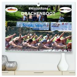 Drachenboot – MissionRome (hochwertiger Premium Wandkalender 2024 DIN A2 quer), Kunstdruck in Hochglanz von Rößler,  Marc