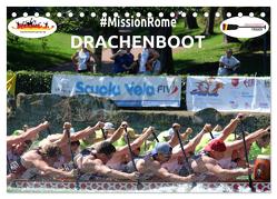 Drachenboot – MissionRome (Tischkalender 2024 DIN A5 quer), CALVENDO Monatskalender von Rößler,  Marc